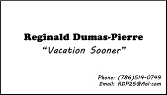 Reginal Dumas-Pierre, Vacation Sooner